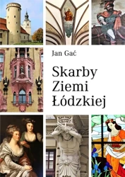 Skarby ziemi łódzkiej - Jan Gać