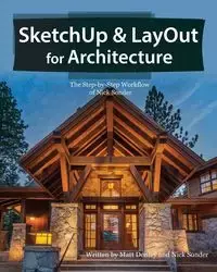 SketchUp & LayOut for Architecture - Matt Donley