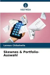 Skewnes & Portfolio-Auswahl - Chibahwile Lennox