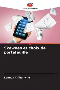 Skewnes et choix de portefeuille - Chibahwile Lennox