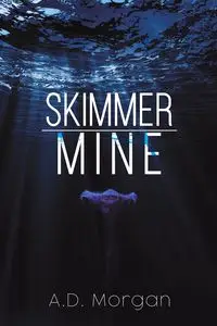 Skimmer - Mine - Morgan A.D.