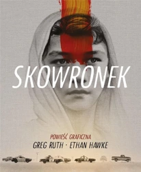 Skowronek - Ethan Hawke, Greg Ruth