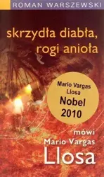 Skrzydła diabła, rogi anioła. Mówi M. Vargas Llosa - Jacek Konarski