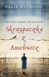 Skrzypaczka z Auschwitz - Ellie Midwood