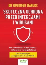 Skuteczna ochrona przed infekcjami i wirusami - Ruediger Dahlke