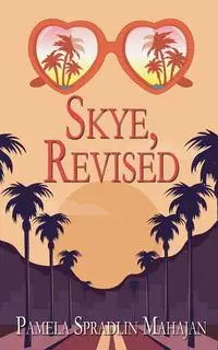 Skye, Revised - Pamela Mahajan Spradlin