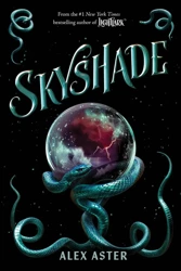 Skyshade. The Lightlark Saga. Book 3 - Alex Aster