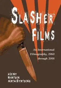 Slasher Films - Kent Byron Armstrong