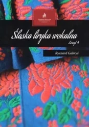 Śląska liryka wokalna z.4 - Ryszard Gabryś