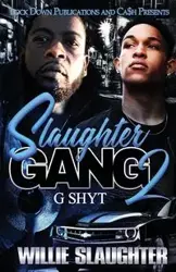 Slaughter Gang 2 - Willie Slaughter