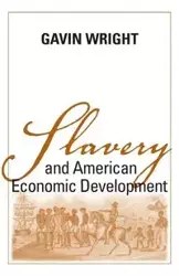 Slavery and American Economic Development - Gavin Wright