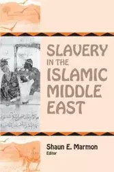 Slavery in the Islamic Middle East - John Hunwick