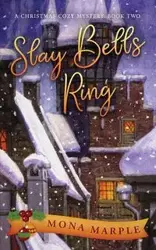 Slay Bells Ring - Mona Marple