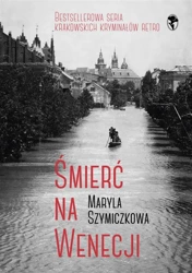 Śledztwa Profesorowej Szczupaczyńskiej. Śmierć... - Maryla Szymiczkowa, Jacek Dehnel, Piotr Tarczyński