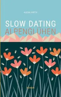 Slow Dating Alpenglühen - Alexa Hirth