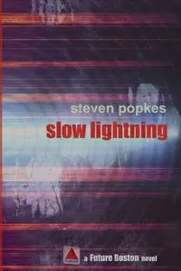 Slow Lightning - Steven Popkes