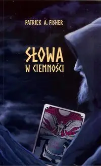 Słowa w ciemności - Patrick A. Fisher