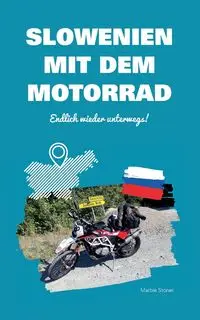 Slowenien mit dem Motorrad - Stoner Marbie