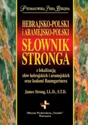 Słownik Stronga. Hebrajsko-Pol i Aramejsko-Pol - James Strong