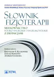 Słownik fizjoterapii - Krzysztof Klukowski