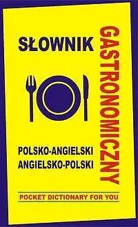 Słownik gastronomiczny pol-angielski angielsko-pol - Jacek Gordon