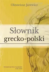 Słownik grecko-polski - Oktawiusz Jurewicz
