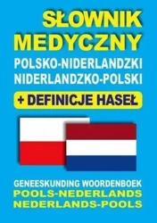 Słownik medyczny pol-niderlandzki nid-pol - Dobrosława Gradecka-Meesters, Aleksandra Lemańska