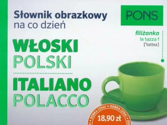 Słownik obrazkowy na co dzień. Włoski PONS - praca zbiorowa