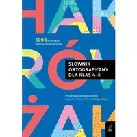 Słownik ortograficzny dla klas 4-8 - Anna Sikorska-Michalak