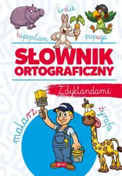 Słownik ortograficzny z dyktandami - Katarzyna Zioła-Zemczak, Janusz Jabłoński