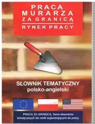 Slownik tematyczny polsko-angielski praca murarza za granica rynek pracy.