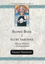 Słowo Boże i śluby zakonne 1. Posłuszeństwo - Terrinoni Ubaldo