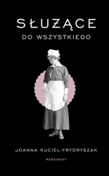 Służące do wszystkiego - Joanna Kuciel-Frydryszak