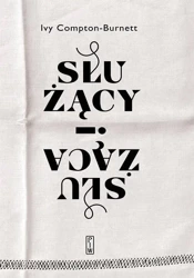 Służący i służąca - Ivy Compton-Burnett