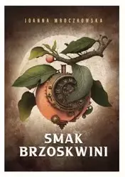 Smak brzoskwini - Joanna Mroczkowska