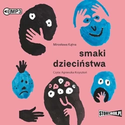 Smaki dzieciństwa audiobook - Mirosława Kątna