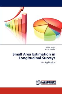 Small Area Estimation in Longitudinal Surveys - Singh Bhim