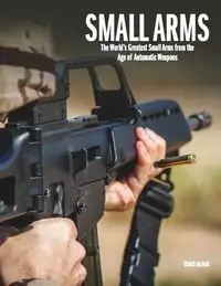 Small Arms - Chris McNab