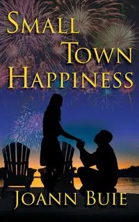 Small Town Happiness - Joann Buie