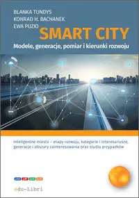 Smart City - Blanka Tundys, Konrad Henryk Bachanek, Ewa Puzio