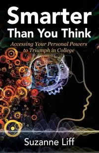 Smarter Than You Think - Suzanne Liff