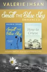 Smell the Blue Sky ENHANCED - Valerie Ihsan