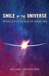 Smile of the Universe - Michael Grosso