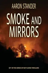 Smoke and Mirrors - Aaron Stander