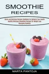 Smoothies Recipes - Marta Pantoja