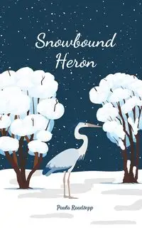 Snowbound Heron - Paula Raudsepp