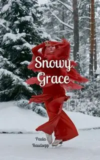 Snowy Grace - Paula Raudsepp