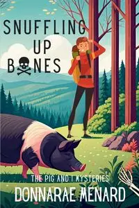 Snuffling Up Bones - Menard DonnaRae