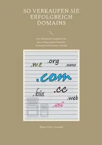 So verkaufen Sie erfolgreich Domains - Oswald Hans-Peter