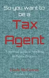 So you want to be a  Tax Agent - Linda McGowan